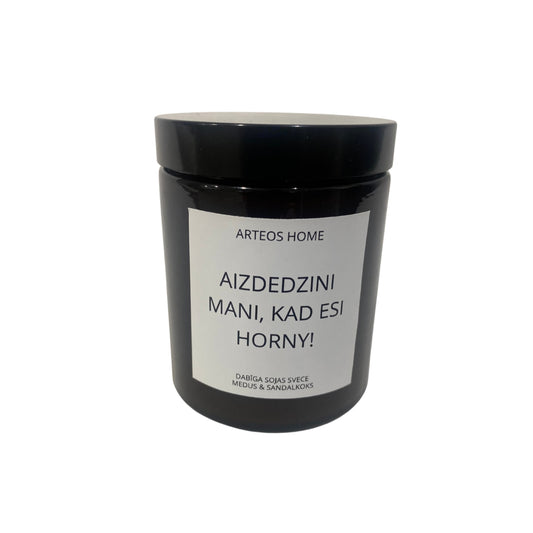 Arteos Home soy candle - Light me up when you're horny